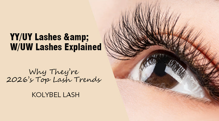 YY/UY Lashes &amp; W/UW Lashes Explained: Why They’re 2026’s Top Lash Trends | KOLYBEL LASH