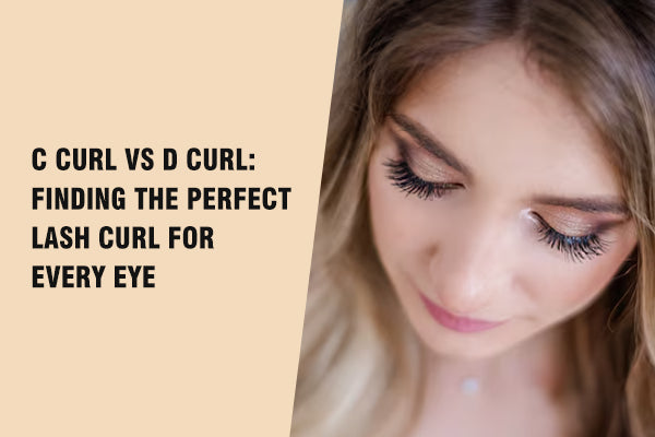 Finding the Perfect Lash Curl for Every Eye